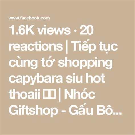 K views reactions Tiếp tục cùng tớ shopping capybara siu hot