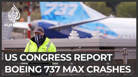 Us Congress Report Blasts Boeing And Faa Over 737 Max Failures Youtube