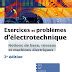 Exercices et problèmes d électrotechnique Notions de base réseaux et