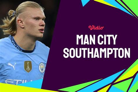 Link Live Streaming Manchester City Vs Southampton Premier League