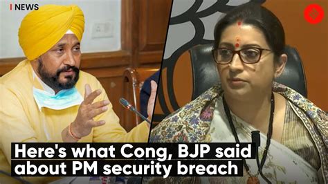 Heres What Cong Bjp Said About Pm Security Breach Youtube