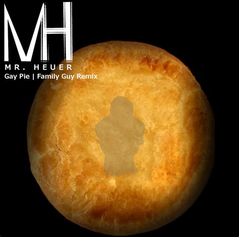 Gay Pie Single Mr Heuer