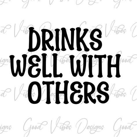 Drinks Well With Others Svg Day Drinking Svg Bartender Svg Funny