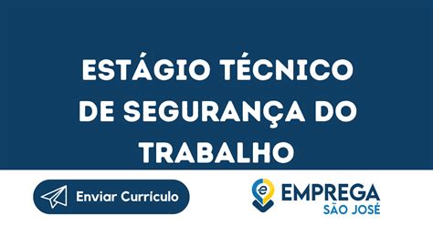 Estagio De Tecnico Em Segurança Do Trabalho