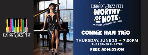 Elkhart Jazz Festival Presents Connie Han Trio The Lerner Theatre