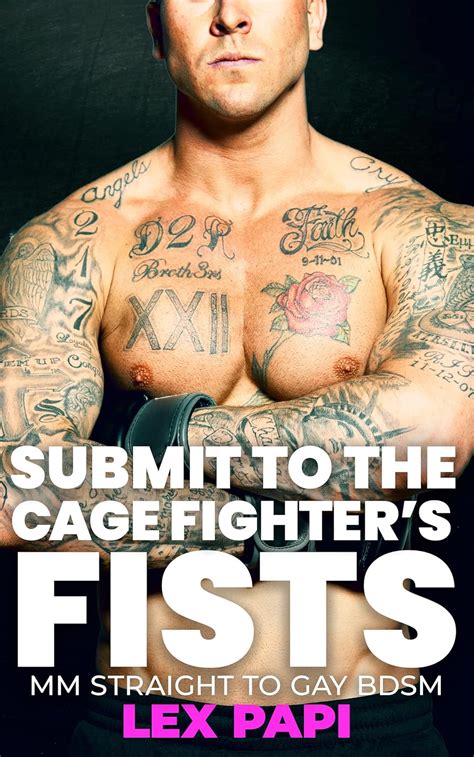 Submit To The Cage Fighter S Fists MM Straight To Gay BDSM Fisting Adventures Book Kindle