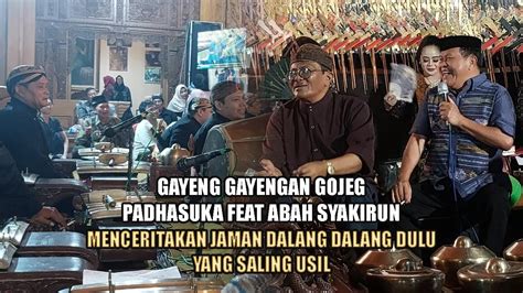 Spesial Guyon Bareng Padhasuka Feat Abah Kirun Menceritakan Keusilan