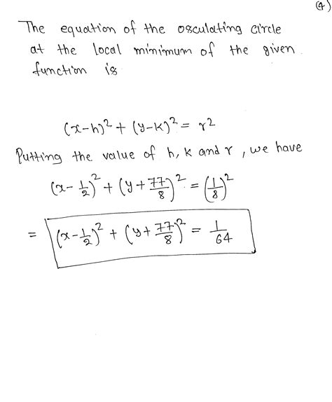 Solved Find The Equation Of The Osculating Circle At The Local