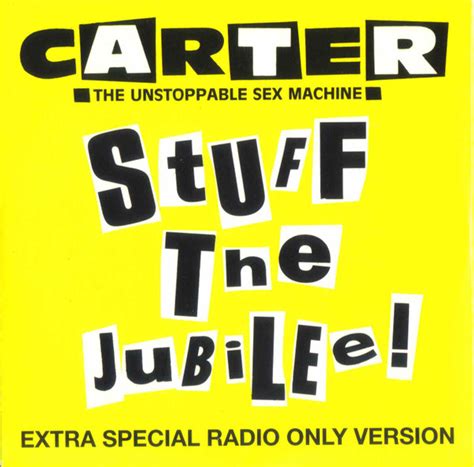 Carter The Unstoppable Sex Machine Stuff The Jubilee Extra Special Radio Only Version