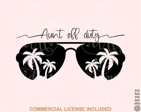 Aunt Off Duty SVG PNG Auntie Summer Svg Hot Aunt Summer Auntie Svg Auntie Png Aunt Svg