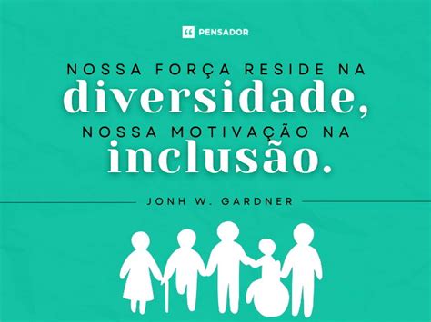 Citacoes Sobre Inclusao