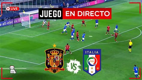 🔴 España 2 1 Italia 👉 En Vivo 🏆 Semifinales Uefa Nations League 🎤