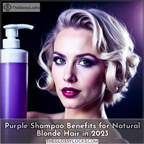 Purple Shampoo Benefits For Natural Blonde Hair In