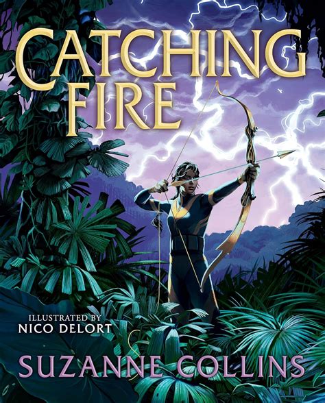 Catching Fire: Illustrated Edition (The Hunger Games) : Collins