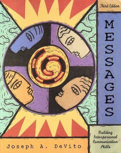 Messages: Building Interpersonal Communication Skills: Joseph A. Devito ...