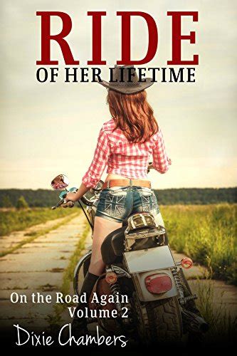 Ride Of Her Lifetime MC Erotica Sexy Hitchhiker Group Sex On The Road Again Book 2