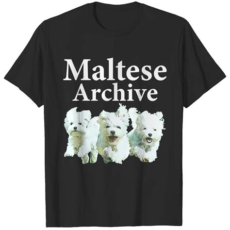 Maltese Archive Funny Maltese Poodle Dog Art T-Shirt T-Shirts sold by Lucille | SKU 5119371
