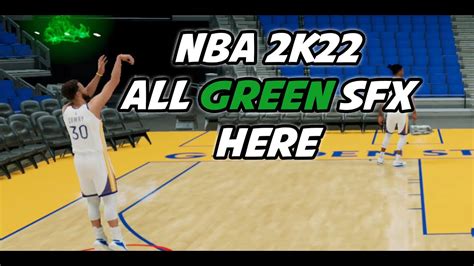 Every Jumpshot Green Sfx In Nba K Youtube