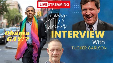Tucker Carlson Interviews The Man That Had Sex With Obama