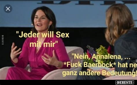 Jeder Will Sex Mit Mir Nein Annalena Fuck Baerbock Hat Debeste De