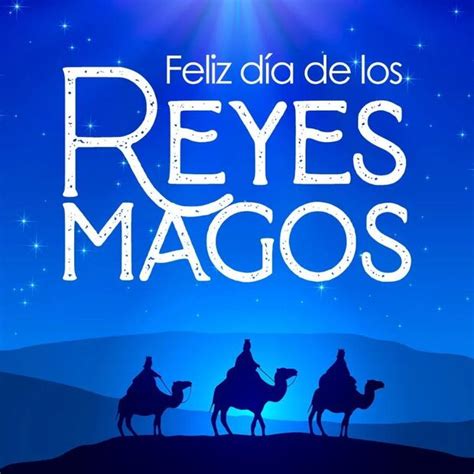 Imágenes Feliz Día de Reyes 2024 con mensajes para compartir por