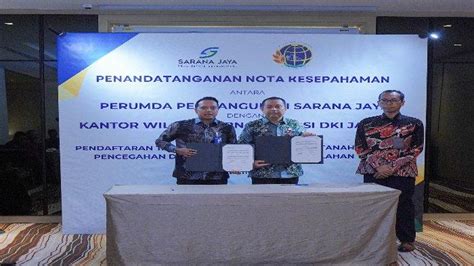 Sarana Jaya Dan Kanwil BPN Provinsi DKI Jakarta Teken Nota Kesepahaman