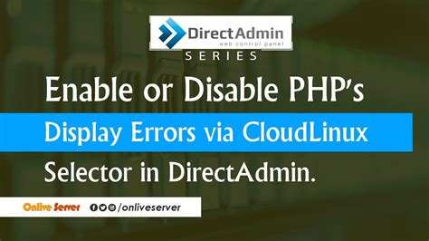 How To Enable Or Disable PHP S Display Errors Via CloudLinux Selector