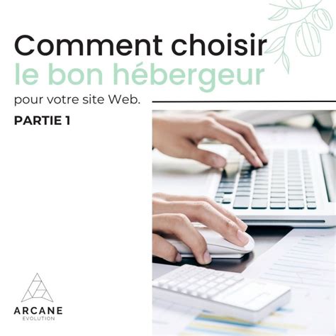 Comment choisir le meilleur hébergement pour votre site Web Arcane