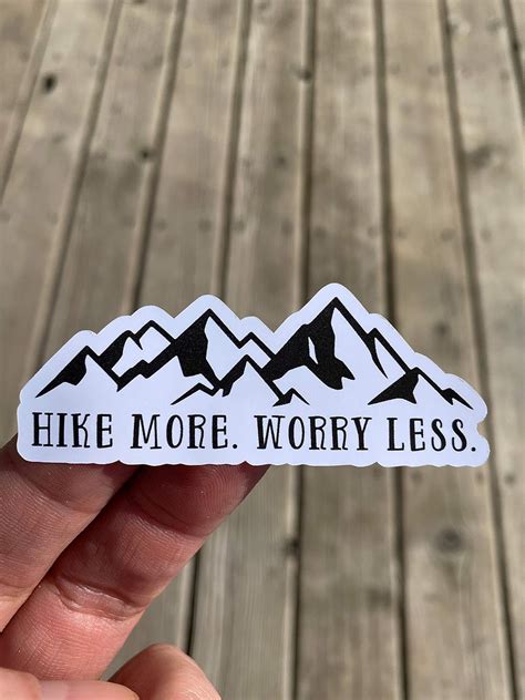 Hike More Worry Less Sticker Laptop Sticker Water Bottle Sticker Phone Sticker