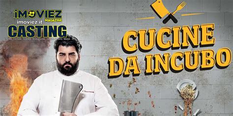 CUCINE DA INCUBO CASTING RISTORATORI PER LA TRASMISSIONE CON ANTONINO