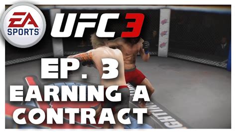 EA Sports UFC 3 | Career Mode | EP3 "Earning a Contract!" - YouTube