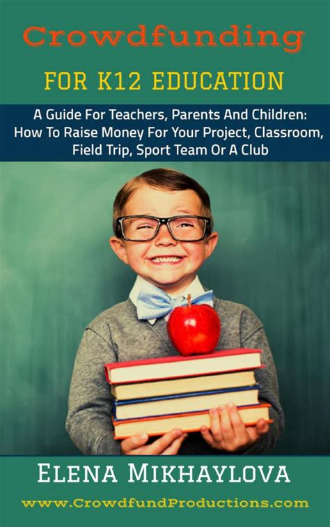 New Guide: Crowdfunding for K12 Education -- Crowdfund Productions | PRLog