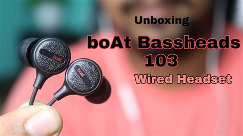 Boat Bassheads Wired Headset Unboxing Best Headphone Under Rs