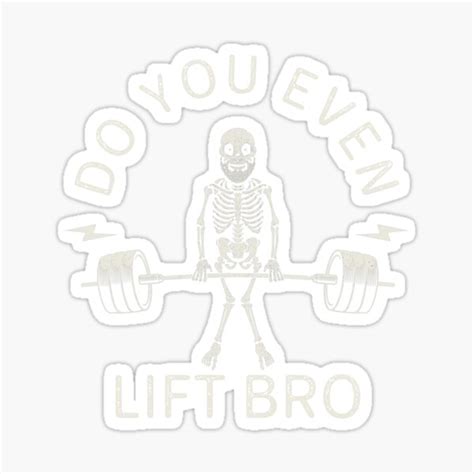 Do You Even Lift Bro Sticker For Sale By Elharchi Redbubble