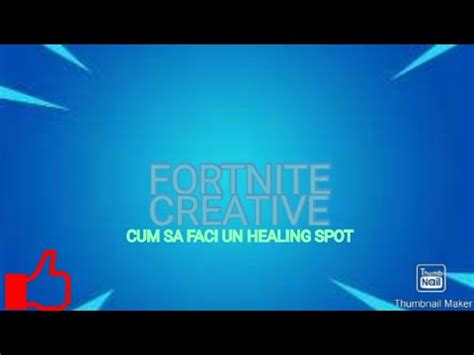 Cum Sa Faci Un Healing Spot Fortnite Creative Tutorial YouTube