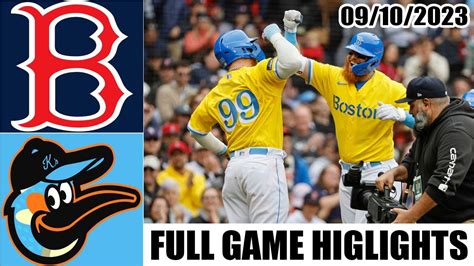 Boston Red Sox Vs Baltimore Orioles Full Game Highlights [today] September 10 2023 Youtube