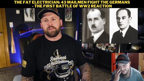 The Fat Electrician Mailmen Fight The Germans The First Battle Of