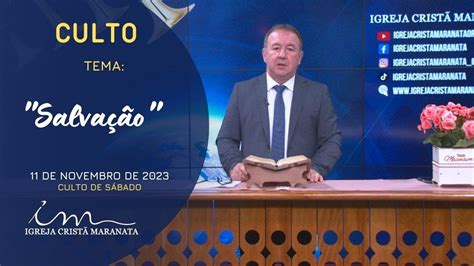 Culto H Igreja Crist Maranata Tema Salva O