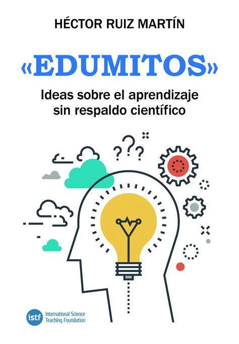 Cuarenta y cuatro mitos sobre el aprendizaje. Héctor Ruiz Martín