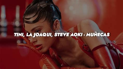 Tini La Joaqui Steve Aoki Mu Ecas Letra Youtube