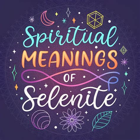 15 Spiritual Meanings Of Selenite: Hidden Significance
