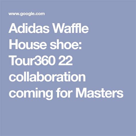 Adidas Waffle House Shoe: Tour360 22 Collaboration