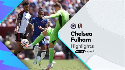 Highlights Chelsea V Fulham Summer Series Youtube