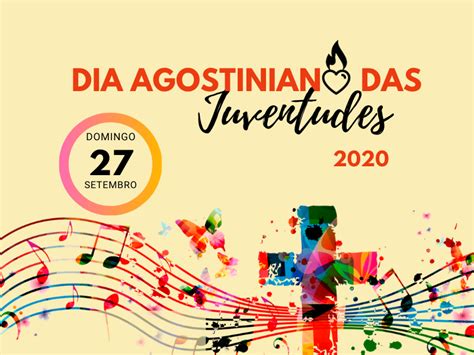 Dia Agostiniano Das Juventudes De Setembro Prov Ncia Agostiniana