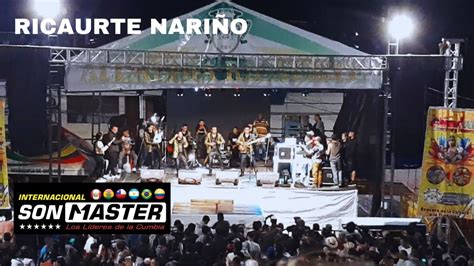 Son Master En Vivo Eres Picaflor Ricaurte Nari O Colombia