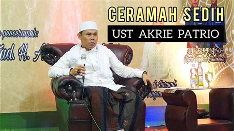 CERAMAH LUCU USTADZ AKRI PATRIO CERAMAH USTADZ AKRI PATRIO YouTube