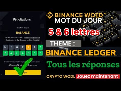 Réponses mot du jour binance Thème Binance Ledger 5 6 lettres