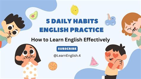 How To Learn English Effectively 5 Daily Habits English Practice