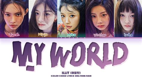 ILLIT My World Lyrics Color Coded Lyrics YouTube