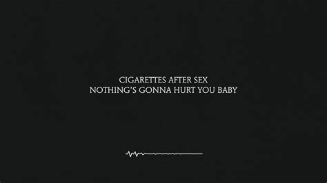 Nothing S Gonna Hurt You Baby Cigarettes After Sex Lyrics K Youtube